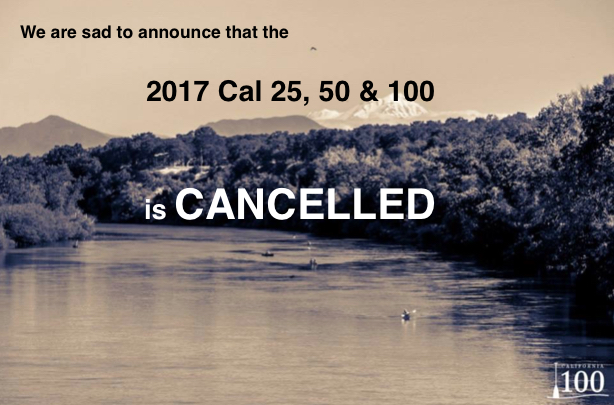 2017 Cal 100 Race CANCELLED